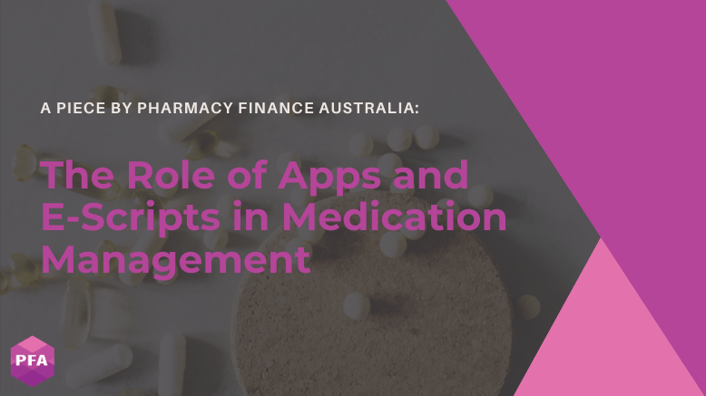 The Role of Apps and E-Scripts in Medication Management